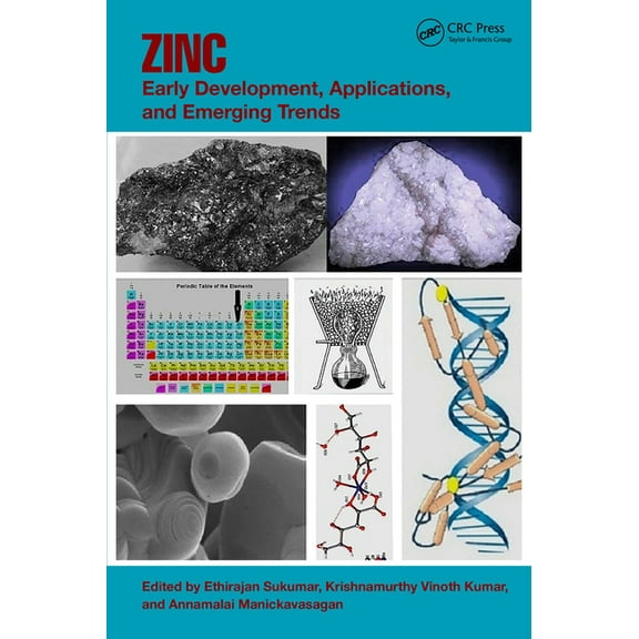 Zinc: Early Development, Applications, and Emerging Trends, (Hardcover)