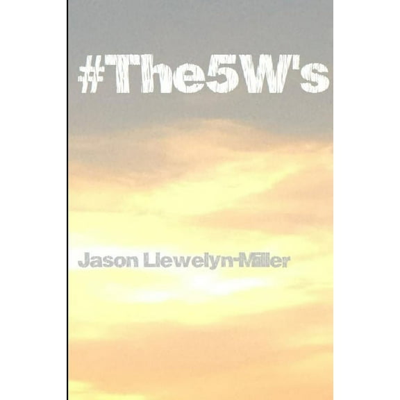 #The5W's, (Paperback)