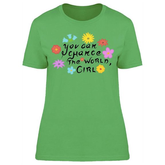Inscription You Can Change T-Shirt Women -Image by Shutterstock, Female Small
