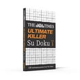 thumbnail image 3 of Times Su Doku The Times Ultimate Killer Su Doku: 120 Challenging Puzzles from the Times, (Paperback), 3 of 4