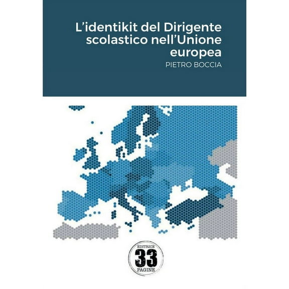 L'identikit del Dirigente scolastico nell'Unione europea (Paperback)