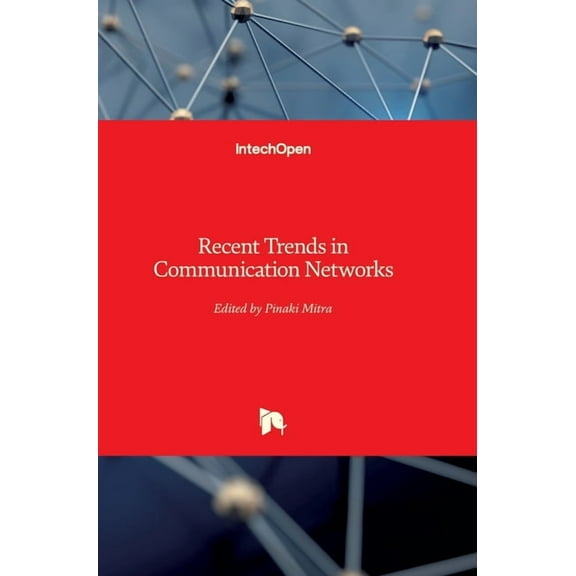 Recent Trends in Communication Networks (Hardcover)