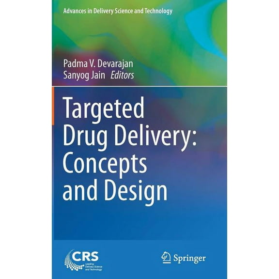 Advances in Delivery Science and Technol Targeted Drug Delivery: Concepts and Design, (Hardcover)