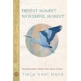 thumbnail image 3 of Present Moment Wonderful Moment: Mindfulness Verses for Daily Living, 3 of 3