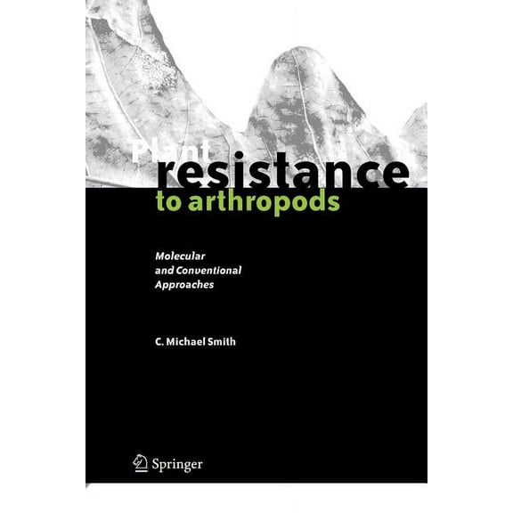 Plant Resistance to Arthropods: Molecular and Conventional Approaches, (Paperback)