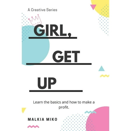 Girl, Get Up! (Paperback)