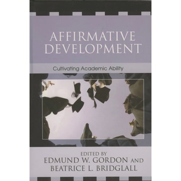 Critical Issues in Contemporary American Affirmative Development: Cultivating Academic Ability, (Hardcover)