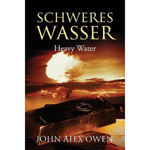 Schweres Wasser: Heavy Water, (Paperback)