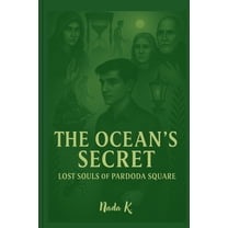 The ocean's secret: Lost Souls of Pardoda Square, (Paperback)