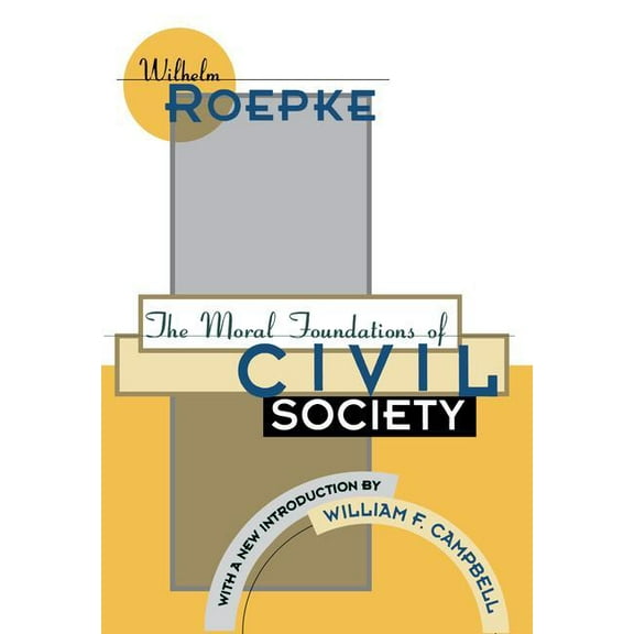 Library of Conservative Thought The Moral Foundations of Civil Society, (Paperback)