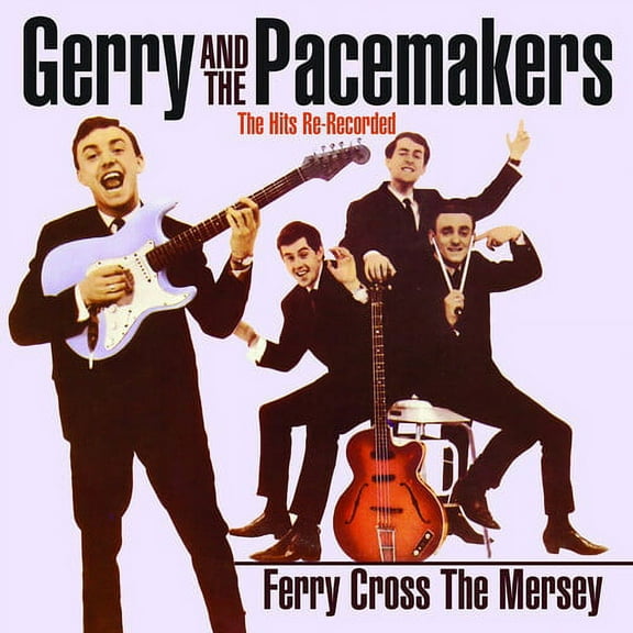 Gerry & Pacemakers - Ferry Cross The Mersey: The Hits Re-Recorded - Music & Performance - CD