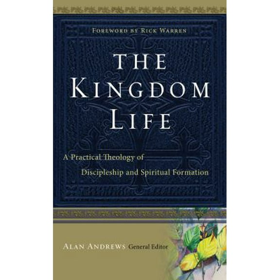 Pre-Owned The Kingdom Life: A Practical Theology of Discipleship and Spiritual Formation (Hardcover) 1600062806 9781600062803