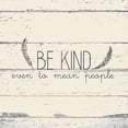 thumbnail image 2 of Kimberly, Allen 20x20 Gold Ornate Wood Framed with Double Matting Museum Art Print Titled - Be Kind, 2 of 4