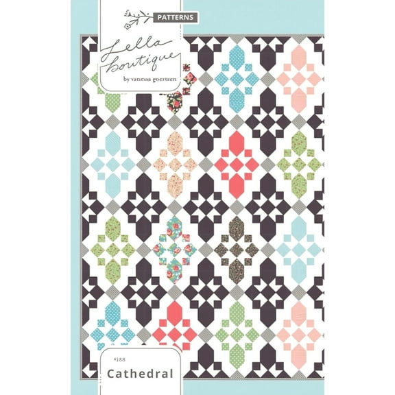 Lella Boutique - Cathedral Quilt Pattern