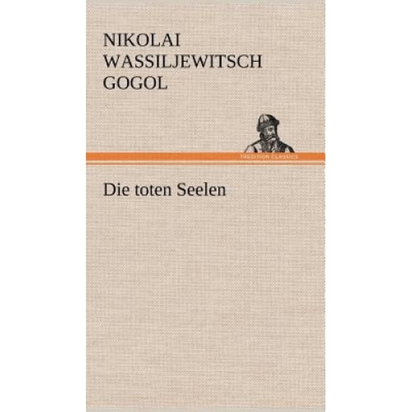 Die Toten Seelen [Allemand]