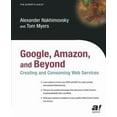 thumbnail image 1 of Pre-Owned Google, Amazon, and Beyond: Creating and Consuming Web Services (Paperback) 1590591313 9781590591314, 1 of 1