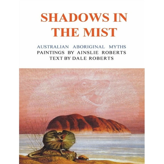 Shadows in the Mist: Australian Aboriginal Myths (Paperback)