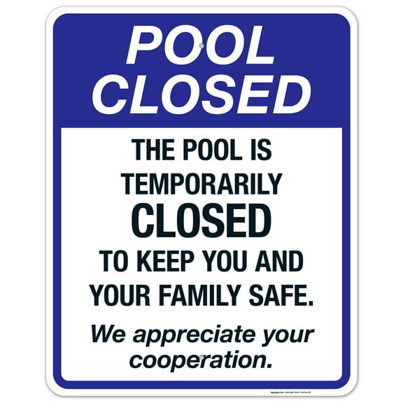 Notice The Pool Is Temporarily Closed To Keep You And Your Family Safe Sign, Pool Sign,