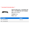 thumbnail image 2 of Cabin Air Filter Cover - Compatible with 2007 - 2013 BMW 328i 3.0L 6-Cylinder 2008 2009 2010 2011 2012, 2 of 2