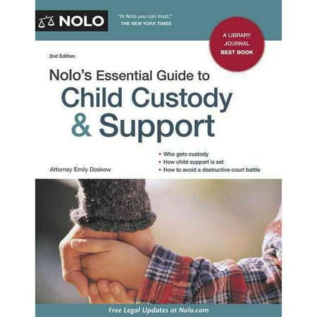 Nolo's Essential Guide to Child Custody & Support
