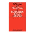 thumbnail image 1 of Pre-Owned Manual of Neonatal and Paediatric Congenital Heart Disease (Paperback) 1861562446 9781861562449, 1 of 1