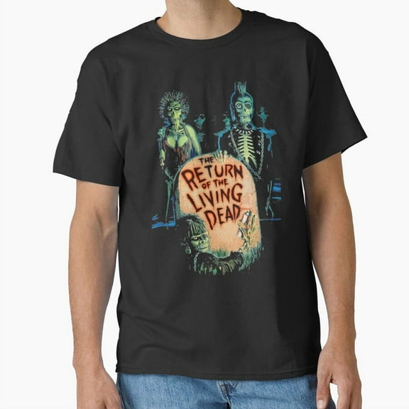 The Return Of The Living Dead Gift For Fans Gift For Men And Women G20452 Unisex T-Shirt, Up to Size 5XL