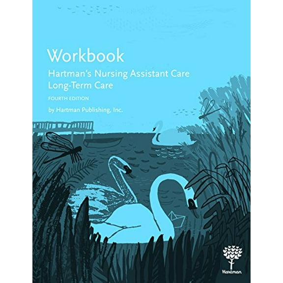 Pre-Owned Workbook for Hartman's Nursing Assistant Care: Long-Term Care, 4e (Paperback) 1604250755 9781604250756