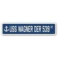 thumbnail image 1 of SignMission SSN-Wagner Der 539 4 x 18 in. A-16 Street Sign - USS Wagner DER 539, 1 of 1