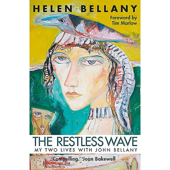 Restless Wave : My Two Lives With John Bellany