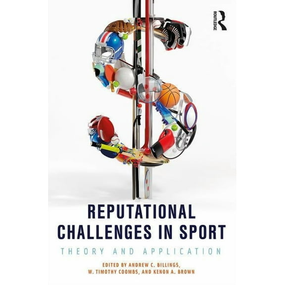 Reputational Challenges in Sport: Theory and Application, (Paperback)