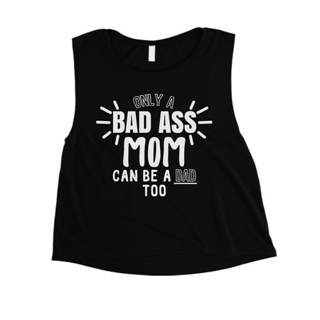 Bad Ass Mom Womens Black Cropped Tank Top Cute Single Mom Gift Idea