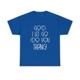 thumbnail image 2 of God I Let Go Do You Thang Jesus Christ Tshirt, 2 of 2