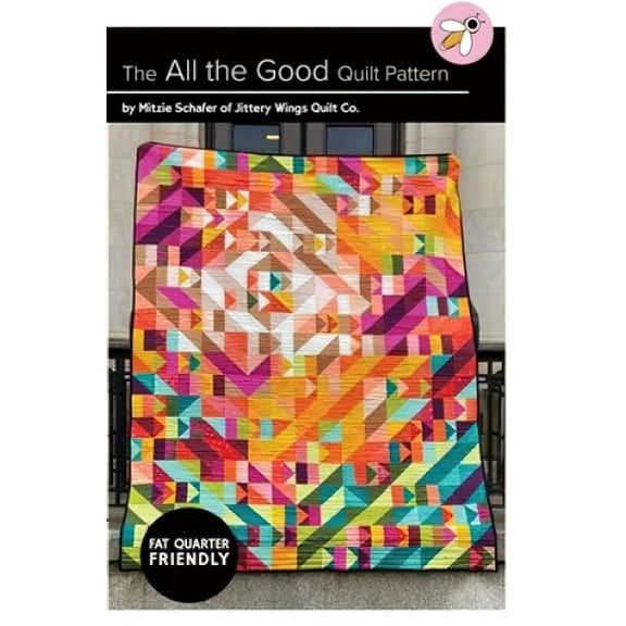 The All the Good Quilt Pattern by Jittery Wings Quilt Co