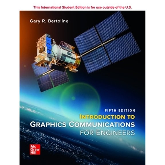 Introduction to Graphic Communication for Engineers (B.E.S.T. Series) ISE (Paperback) by Gary Bertoline