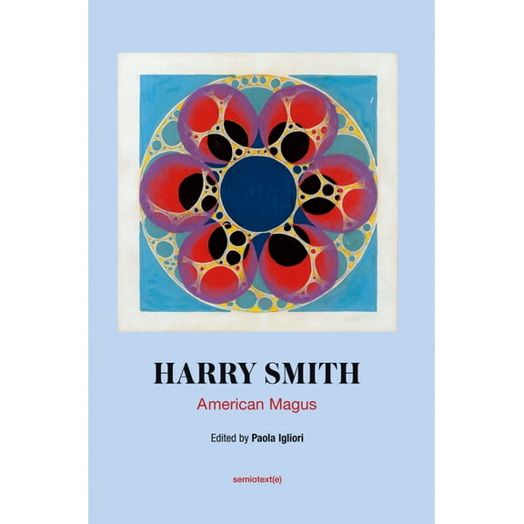 Semiotext(e) / Native Agents Harry Smith: American Magus, (Paperback)