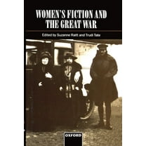 Women's Fiction and the Great War, (Hardcover)