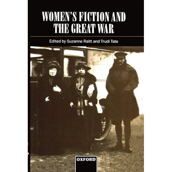 Women's Fiction and the Great War, (Hardcover)
