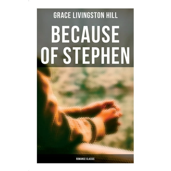 Because of Stephen (Romance Classic), (Paperback)