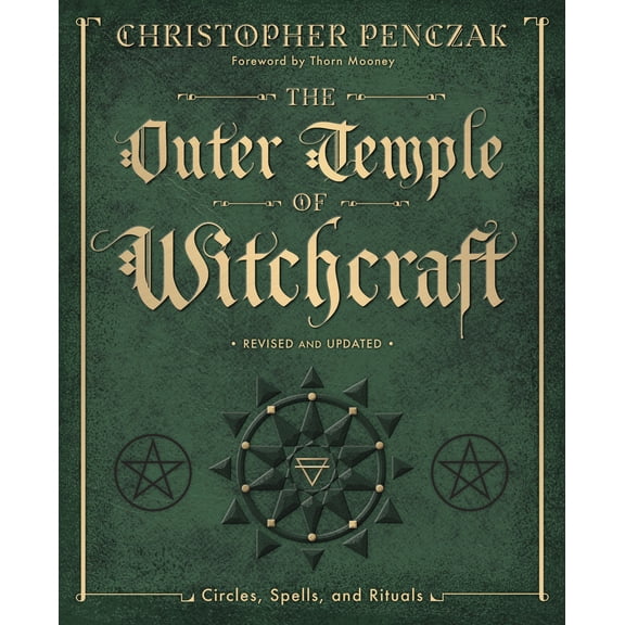 Pre-Owned The Outer Temple of Witchcraft: Circles, Spells and Rituals (Paperback) 0738705314 9780738705316