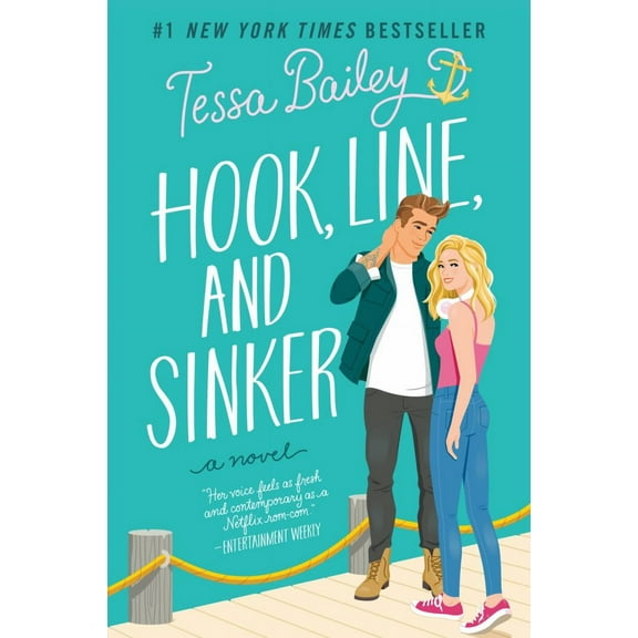 Tessa Bailey: Hook, Line, and Sinker: A Novel (Paperback)