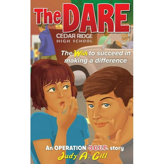 An Operation S.O.U.P. Story: The Dare (Hardcover)