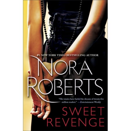 Sweet Revenge : A Novel