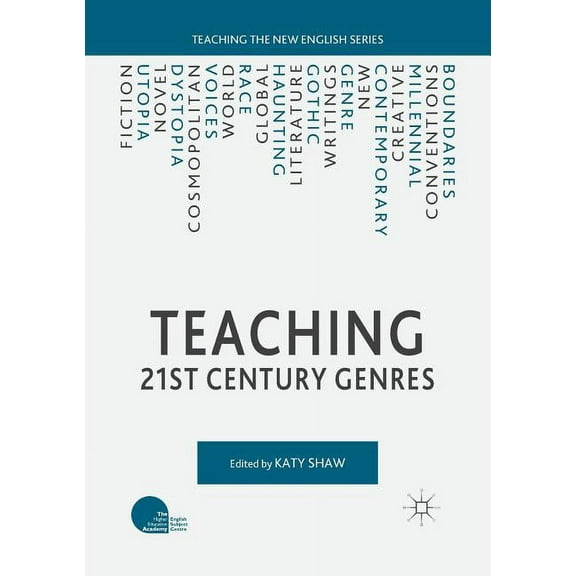 Teaching the New English Teaching 21st Century Genres, (Paperback)
