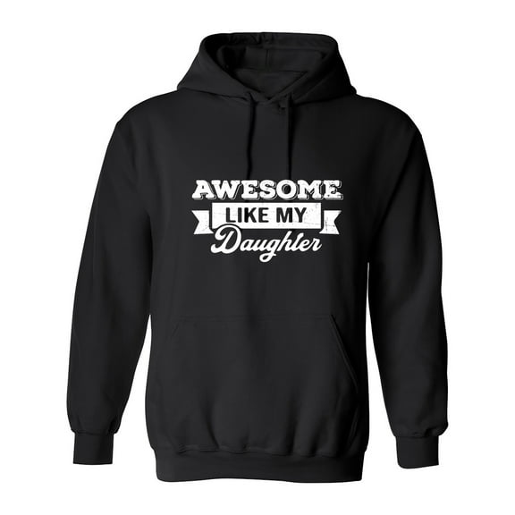 Awesome Like My Daug**er Sarcastic Humor Novelty Best Gift For Besties Men's Hoodie
