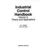 Industrial Control Handbook Vol. 3 : Theory and Applications, Used [Hardcover]