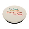 thumbnail image 2 of Empuñadura adhesiva sarcástica sobre salud mental con la letra «I'm fine» de PopSockets, 2 of 6