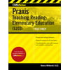 CliffsNotes Praxis Teaching Reading: Elementary Education (5203)