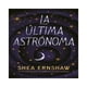 thumbnail image 1 of La Última Astrónoma Puck Shea Ernshaw, 1 of 2