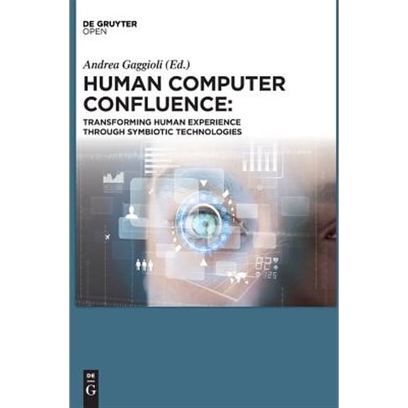 Pre-Owned Human Computer Confluence (Hardcover)