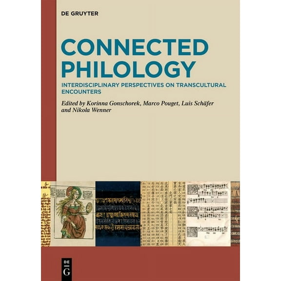 Connected Philology: Interdisciplinary Perspectives on Transcultural Encounters, (Hardcover)